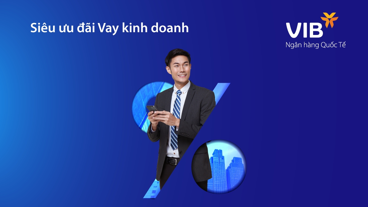 VIB giảm lãi suất đến 1,5%/năm cho khách hàng vay kinh doanh
