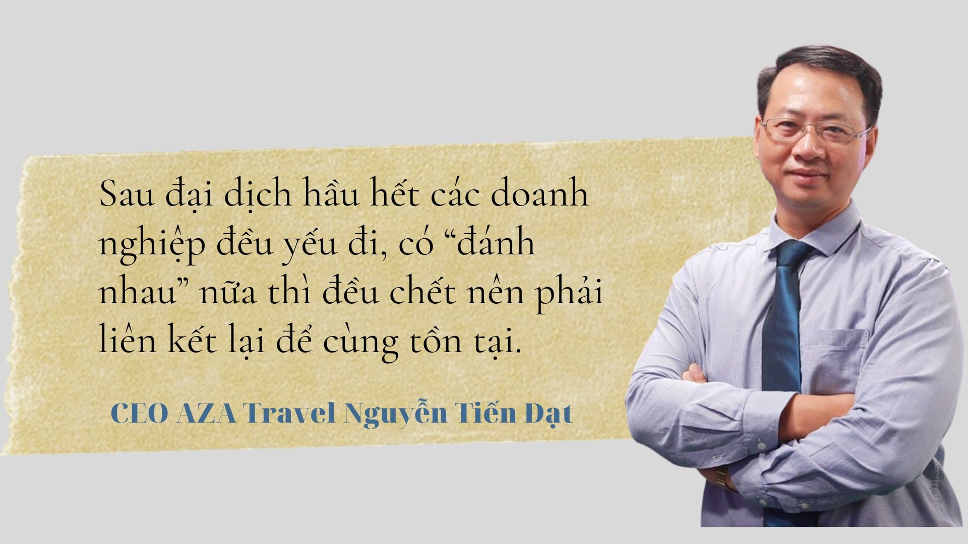 CEO AZA Travel Nguyễn Tiến Đạt: “Doanh nhân là một nghề tương đối cô độc”