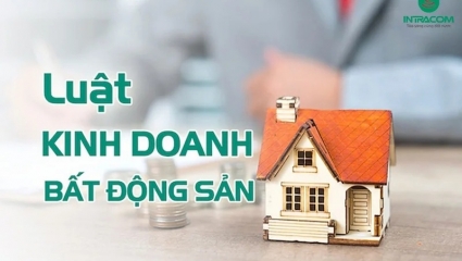 Những điểm mới quan trọng của Luật Kinh doanh bất động sản