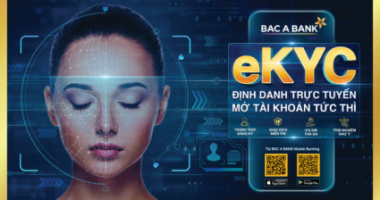 BAC A BANK chính thức ra mắt giải pháp định danh điện tử - eKYC trên Mobile Banking