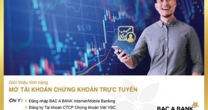 BAC A BANK chính thức ra mắt tính năng mở tài khoản chứng khoán trên Internet Banking và Mobile Banking